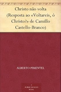 Livro Christo não volta (Resposta ao «Voltareis, ó Christo?» de Camillo Castello-Branco)