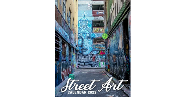 Cool Street Art 2022 Calendar: Cool Arts Calendar 2022, January 2022 - December 2022, 12 Months, Official Squared Monthly, Mini Planner | Uk And Us ... Calendrier | Bonus Last 4 Months 2021: Standee, Brown, Standee: 9798780384168: Amazon.com: Books