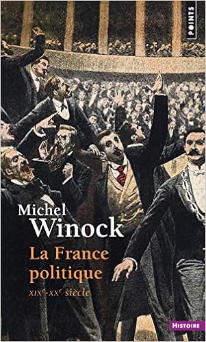 Amazon Fr La France Politique Xixe Xxe Siecle Winock Michel Livres