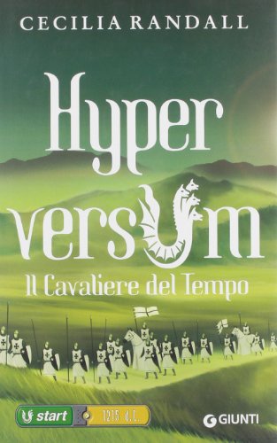 Il cavaliere del tempo. Hyperversum vol. 3