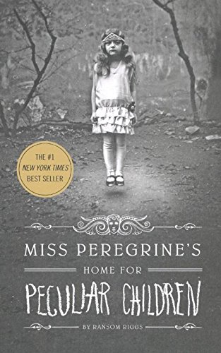 Miss Peregrine's Home for Peculiar Children (Miss Peregrine's Peculiar Children)