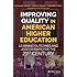 Improving Quality in American Higher Education: Learning Outcomes and Assessments for the 21st Century