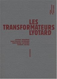 Les  transformateurs Lyotard