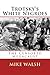 Trotsky's White Negroes: The Censored Holocaust