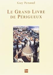 Le  grand livre de Périgueux