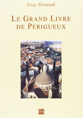 Le  grand livre de Périgueux
