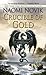 Crucible of Gold: A Novel of Temeraire by Naomi Novik