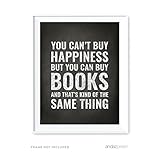 Andaz Press Library Wall Art, You can't buy happiness but you can buy books and that's kind of the same thing, 8.5x11-inch Books, Reading Quotes Office Home, Classroom Gift Print, 1-Pack, UNFRAMED