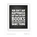 Andaz Press Library Wall Art, You can't buy happiness but you can buy books and that's kind of the same thing, 8.5x11-inch Books, Reading Quotes Office Home, Classroom Gift Print, 1-Pack, UNFRAMED