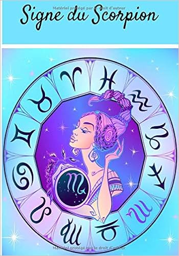 Signe Du Scorpion Journal De Bord Astrologie Signe Astrologique Scorpion Bloc Notes Quotidien Signe Du Zodiaque Contient 1 Pages Cadeau A Offrir French Edition Fortier Nicolas Amazon Com Books