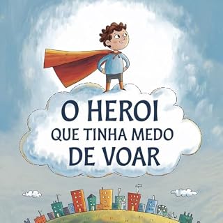 Livro O Super-Herói Que Tinha Medo de Altura
