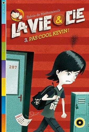 Sois cool, Kevin !