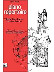 Piano Repertoire Level 4 David Carr Glover Piano Library