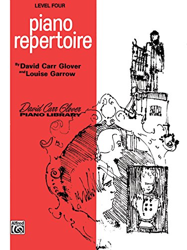 Piano Repertoire: Level 4 (David Carr Glover Piano Library)