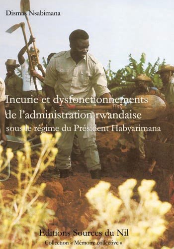 Incurie et dysfonctionnements de l'administration rwandaise