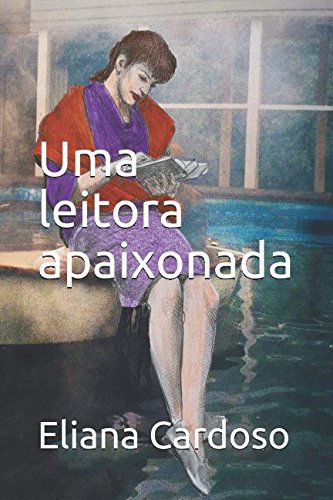Uma leitora apaixonada (Portuguese Edition)