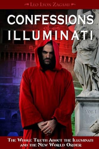 Download Confessions of an Illuminati: The Whole Truth About the Illuminati and the New World Order PDF