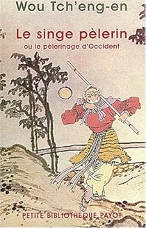 Le Singe Pelerin Ou Le Pelerinage D Occident Si Yeou Ki Babelio