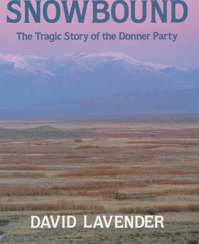 Snowbound: The Tragic Story of the Donner Party