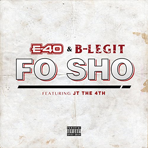 Fo Sho [Explicit]