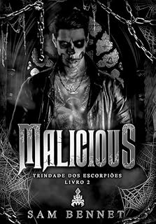 Livro MALICIOUS (TRINDADE DOS ESCORPIÕES Livro 2)