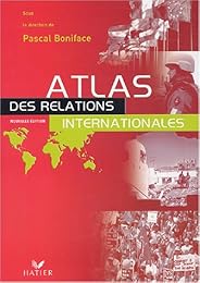 Atlas des relations internationales