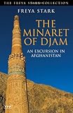 Front cover for the book The Minaret of Djam: An Excursion in Afghanistan by Freya Stark