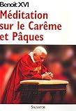 MÃ©ditation sur le CarÃªme et PÃ¢ques (French Edition) by 