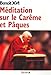 MÃ©ditation sur le CarÃªme et PÃ¢ques (French Edition) by 