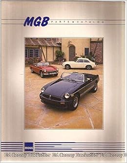 The Complete Mgb Parts Catalog Moss Motors Ltd Amazon Com Books