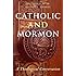 Catholic and Mormon: A Theological Conversation