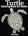 Turtle Coloring Book for Adults (Animal Coloring Books) by Alisa Calder