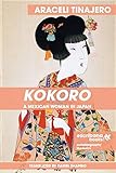 Kokoro: A Mexican Woman in Japan by