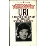 URI: A Journal of the Mystery of Uri Geller