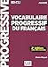 Vocabulaire progressif du Français - niveau avancé + CD 2ème édition avec 390 exercices (Progressive du français perfectionnement) (French Edition) by 