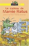 Le cadeau de Mamie Ratus (Les aventures du rat vert (4)) (French Edition) by 