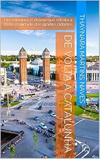 Livro De Volta á Catalunha: Uma história de romance e drama que retrata a triste realidade do tráfico de pessoas