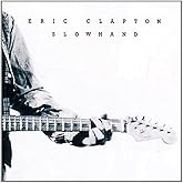 Slowhand Remastered