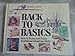 Back To Basics - How To Learn And Enjoy Traditional American Skills by 