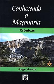 Livro Conhecendo a Maçonaria: Crônicas
