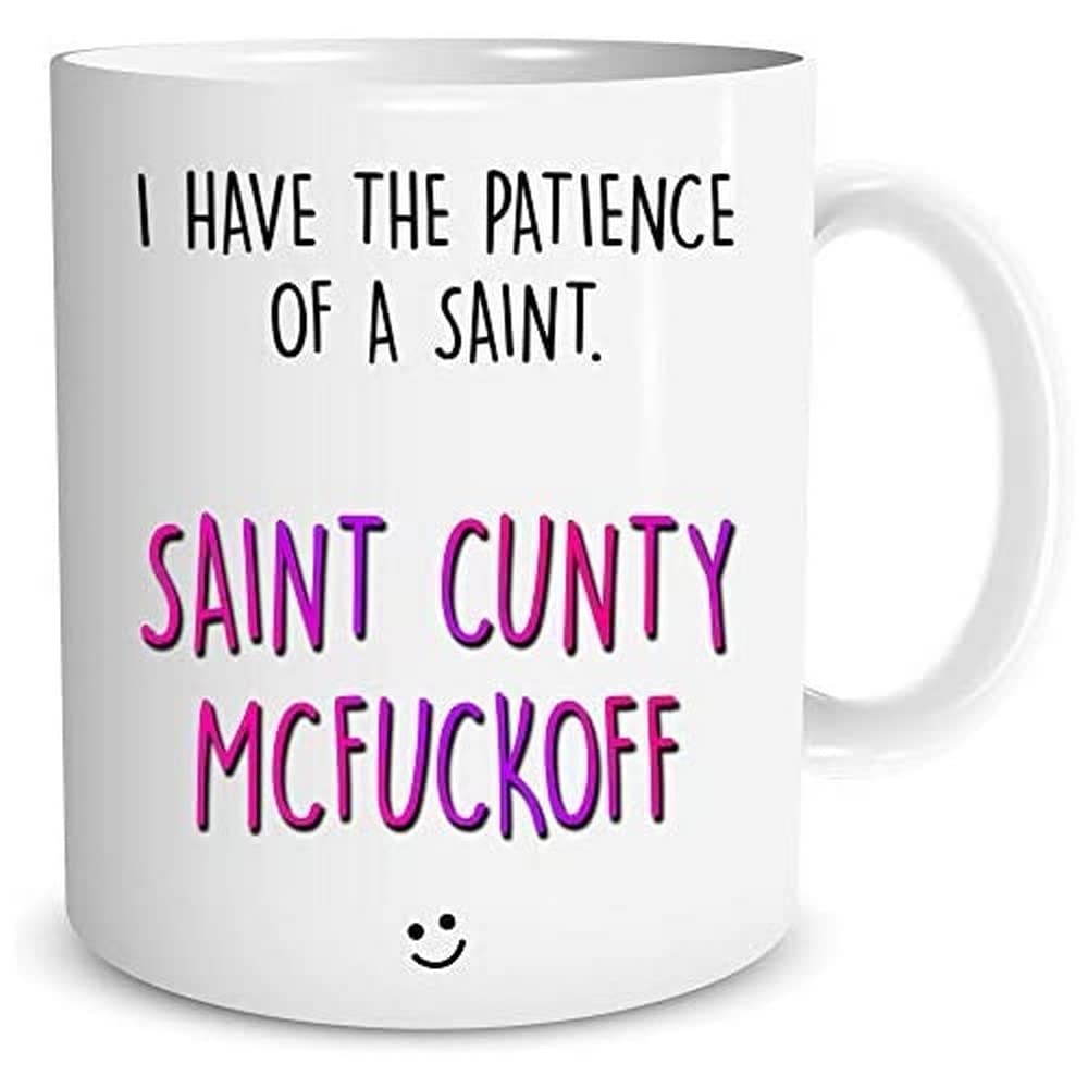 Funny Coffee Mugs Rude Mug Swearing Gift Patience of A Saint Adult Humour Profanity Gifts Best Friend Birthday Christmas Work Cup WSDMUG1356
