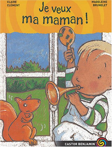 Je veux ma maman !
