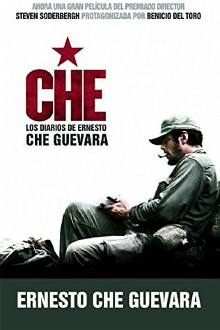 Che - Los Diarios de Ernesto Che Guevara: El libro de la pelicula sobre la vida del Che Guevara (Spanish Edition)