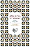 Front cover for the book Traditional Moroccan Cooking: Recipes from Fez (Serif) by Z. Guinaudeau
