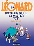 Léonard - tome 34 - Docteur Génie et Mister Aïe (French Edition) by 