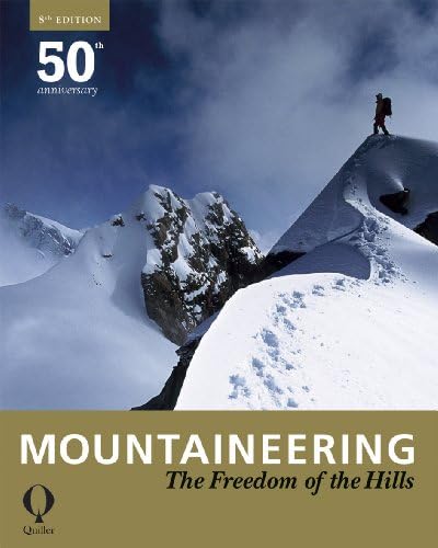 Mountaineering: The Freedom of the Hills