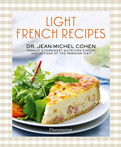 Light French Recipes by Dr. Jean-Michel Cohen