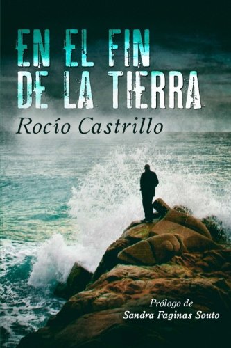 En el fin de la Tierra (Spanish Edition)