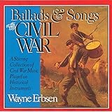 Ballads & Songs of the Civil War