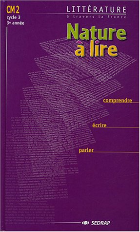 Nature à lire, CM2, cycle 3, 3e année
